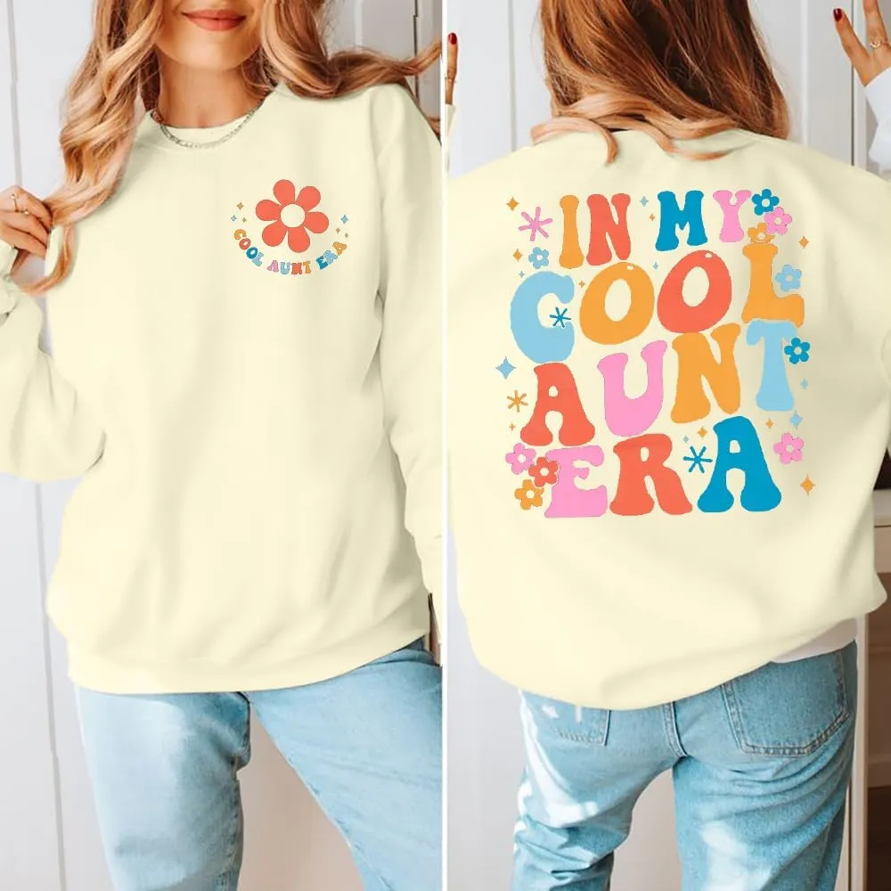 Cool Aunt Sweatshirt Auntie Crewneck Sweatshirts In My Cool Auntie Era Pullover Oversized Long Sleeve Aunt Shirt