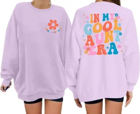 Cool Aunt Sweatshirt Auntie Crewneck Sweatshirts In My Cool Auntie Era Pullover Oversized Long Sleeve Aunt Shirt