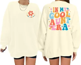 Cool Aunt Sweatshirt Auntie Crewneck Sweatshirts In My Cool Auntie Era Pullover Oversized Long Sleeve Aunt Shirt